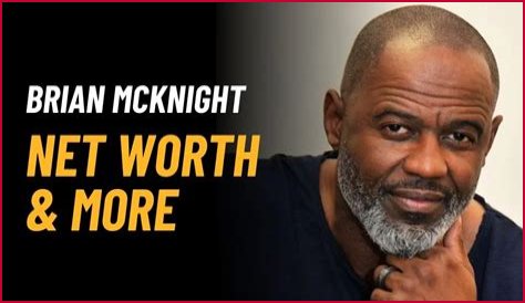 Brian McKnight Net Worth (2024 Update)